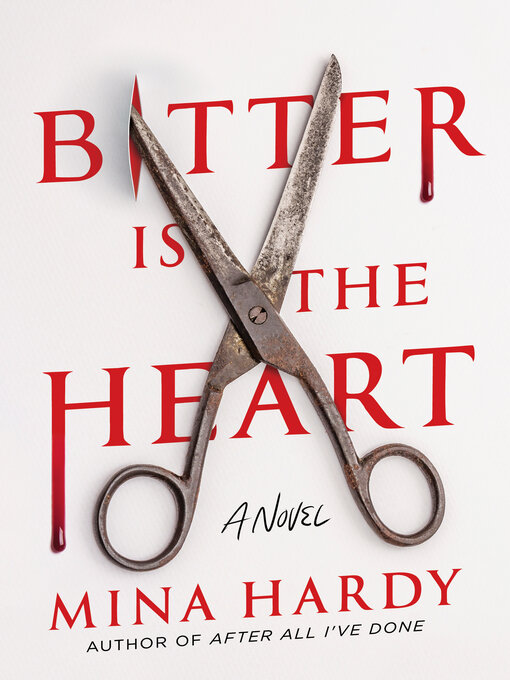 Title details for Bitter Is the Heart by Mina Hardy - Available